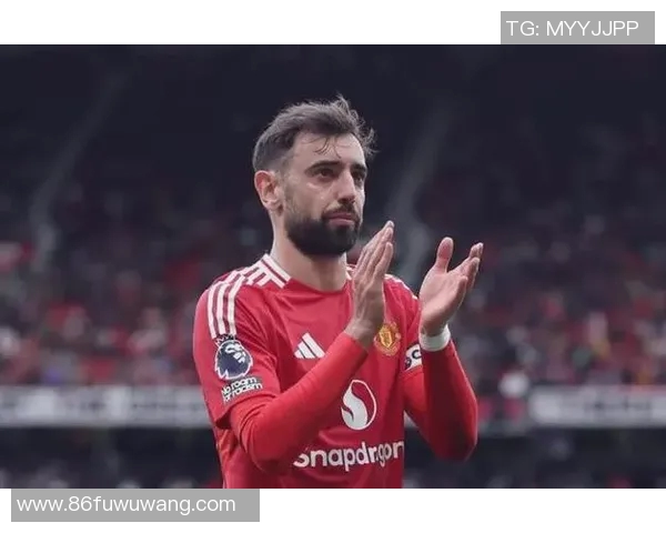 布鲁诺费尔南德斯：足球场上的战术大师与团队核心的崛起之路